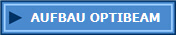 AUFBAU OPTIBEAM